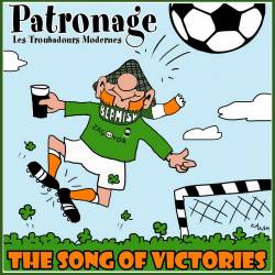 Patronage : The Song Of Victories